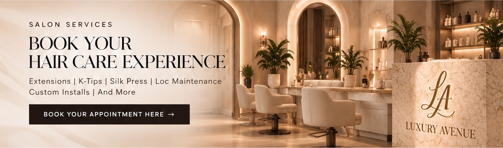 Salon Services — Book your hair care experience. Extensions, K-Tips, Silk Press, Loc Maintenance, Custom Installs and more.